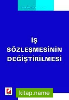 İş Sözleşmesinin Değiştirilmesi