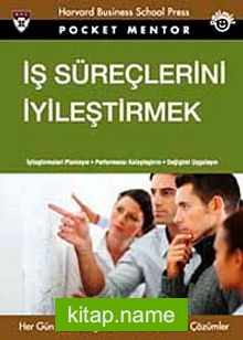 İş Süreçlerini İyileştirmek