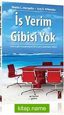 İş Yerim Gibisi Yok