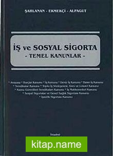 İş ve Sosyal Sigorta  Temel Kanunlar