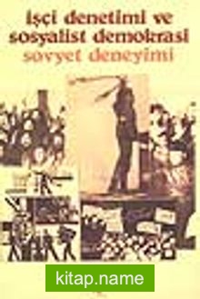 İşçi Denetimi ve Sosyalist Demokrasi Sovyet Deneyimi