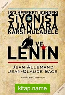 İşçi Hareketi İçindeki Siyonist Ajanlara Karşı Mücadele ve Lenin