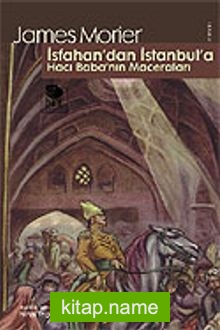 İsfahan’dan İstanbul’a Hacı Baba’nın Maceraları