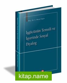 İşgücünün Temsli ve İşyerinde Sosyal Diyalog