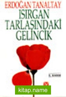 Isırgan Tarlasındaki Gelincik