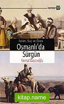 İskan, Suç ve Ceza Osmanlı’da Sürgün