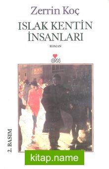 Islak Kentin İnsanları