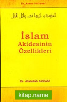İslam Akademisinin Özellikleri / Dr. Azzam Külliyatı 1
