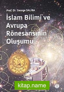 İslam Bilimi ve Avrupa  Rönesansının Oluşumu