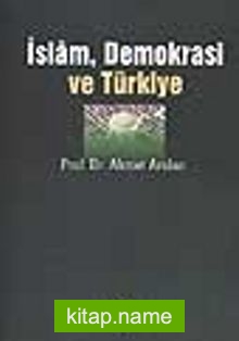 İslam Demokrasi ve Türkiye