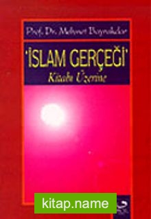 İslam Gerçeği Kitabı Üzerine