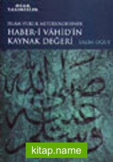 İslam Hukuk Metodolojisinde Haber-i Vahid’in Kaynak Değeri