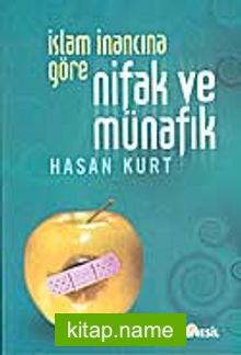 İslam İnancına Göre Nifak ve Münafık