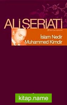 İslam Nedir Muhammed Kimdir?