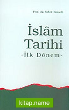 İslam Tarihi İlk Dönem