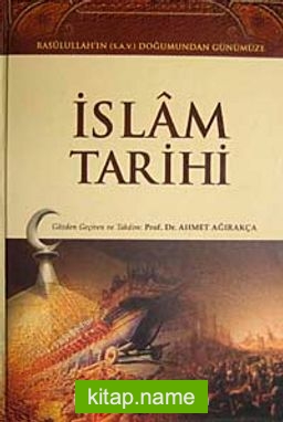 İslam Tarihi Rasulullah’ın (S.A.V.) Doğumundan Günümüze (2 Cilt Takım-Şamua)