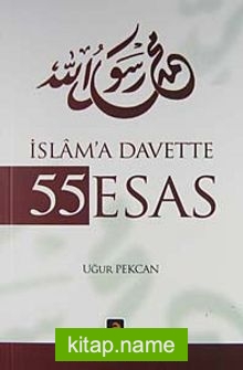 İslam’a Davette 55 Esas