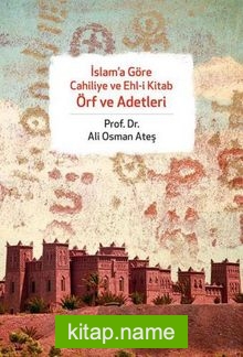 İslam’a Göre Cahiliye ve Ehl-i Kitab Örf ve Adetleri