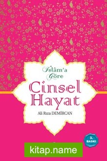 İslam’a Göre Cinsel Hayat (Ciltli)