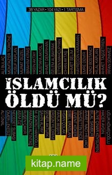 İslamcılık Öldü mü?