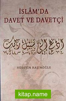 İslam’da Davet ve Davetçi