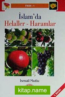 İslam’da Helalleler ve Haramlar