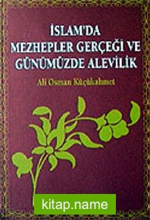 İslam’da Mezhepler Gerçeği ve Günümüzde Alevilik