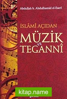 İslami Açıdan Müzik ve Teganni cep boy