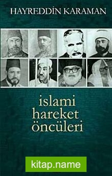 İslami Hareket Öncüleri -1