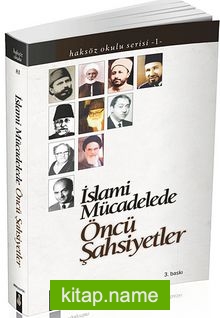İslami Mücadelede Öncü Şahsiyetler