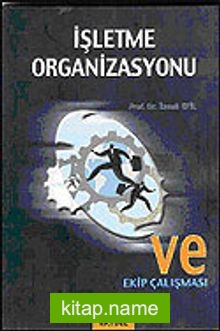 İşletme Organizasyonu ve Ekip Çalışması