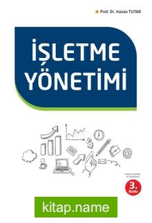 İşletme Yönetimi / Hasan Tutar