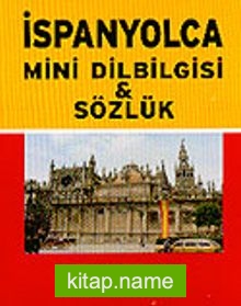 İspanyolca Mini Dilbilgisi ve Sözlük