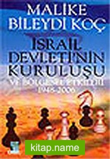 İsrail Devleti’nin Kuruluşu ve Bölgesel Etkileri 1948-2006