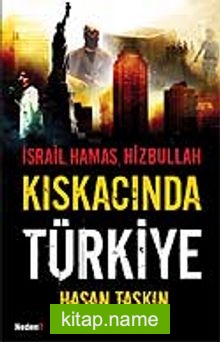 İsrail Hamas Hizbullah Kıskacında Türkiye