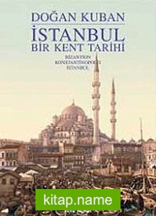 İstanbul – Bir Kent Tarihi