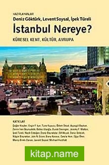 İstanbul Nereye? Küresel Kent, Kültür, Avrupa