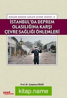 İstanbul’da Deprem Olasılığına Karşı Çevre Sağlığı Önlemleri