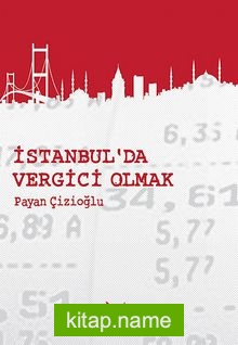 İstanbul’da Vergici Olmak