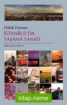İstanbul’da Yaşama Sanatı