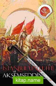İstanbul’un Fethi ve Akşemseddin (Cep Boy)