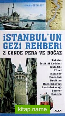 İstanbul’un Gezi Rehberi  2 Günde Pera ve Boğaz