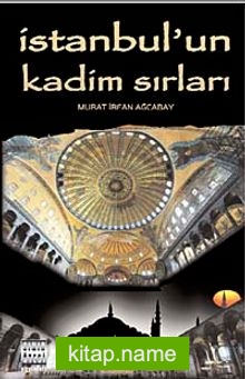 İstanbul’un Kadim Sırları