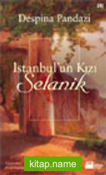 İstanbul’un Kızı Selanik