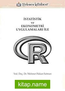 İstatistik ve Ekonometri Uygulamaları ile R