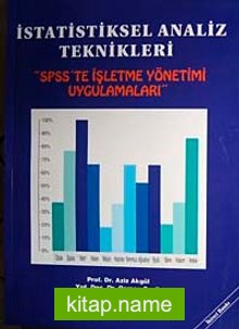 İstatistiksel Analiz Teknikleri  SPSS’te İşletme Yönetimi Uygulamaları