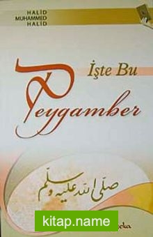 İşte Bu Peygamber