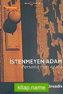 İstenmeyen Adam Persona Non Grata