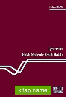 İşverenin Haklı Nedenle Fesih Hakkı