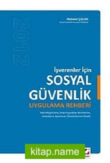 İşverenler İçin Sosyal Güvenlik Uygulama Rehberi